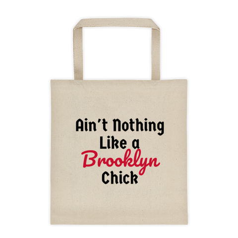 Ain't Nothing Like a Brooklyn Chick tote bag