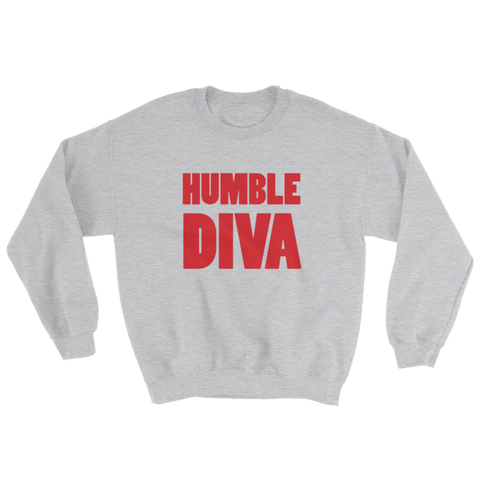 Humble Diva Sweatshirt