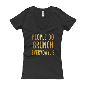 Women's People Do Brunch V neck T-shirt