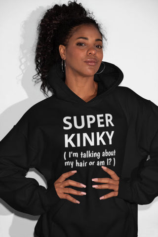 Super Kinky Hoodie/ T-shirt