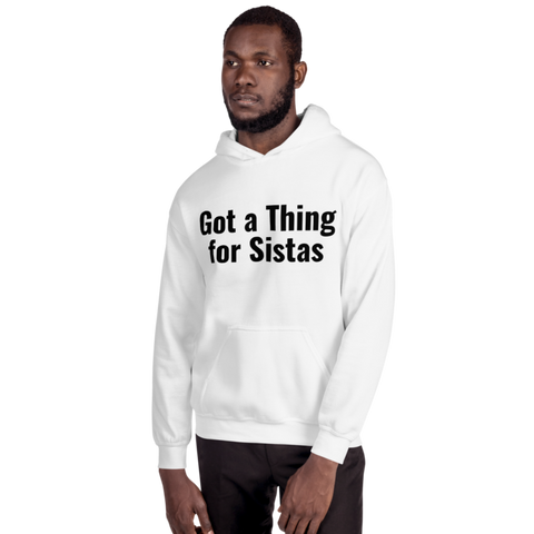 Got a thing for sistas Hoodie