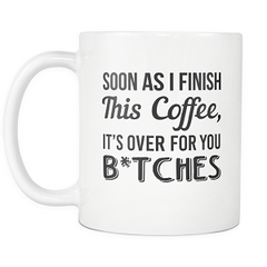 It's Over Coffee Mug