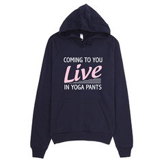 Coming To Your Live Hoodie