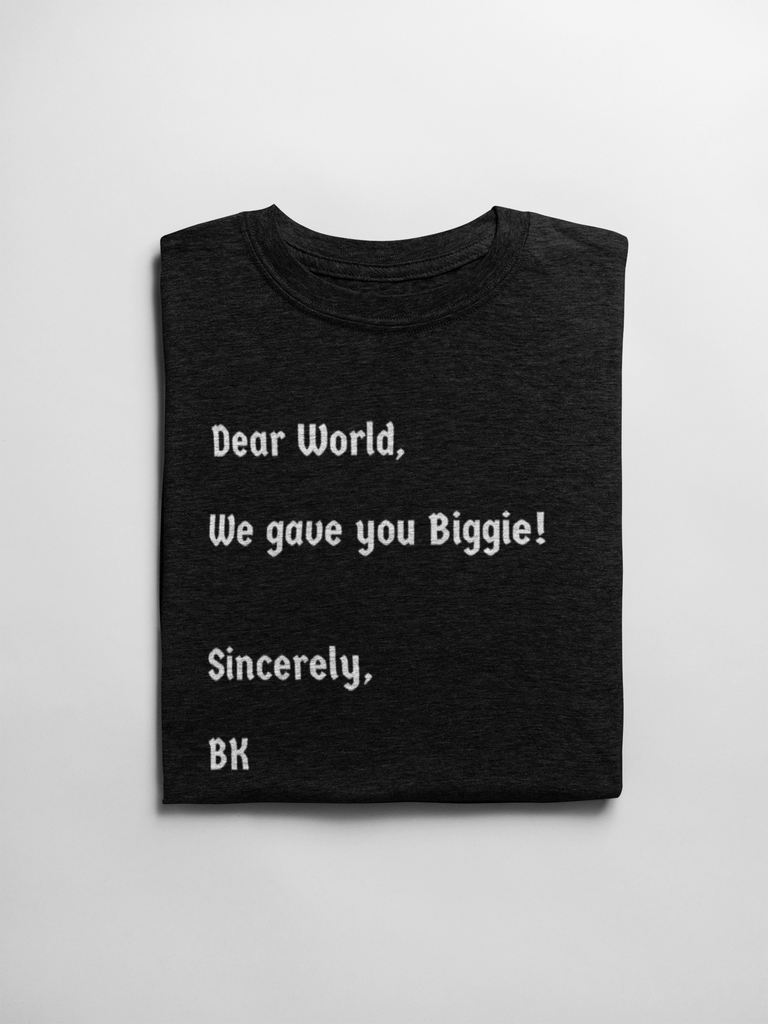 Sincerely BK - The Biggie Sweatshirt/ T-shirt
