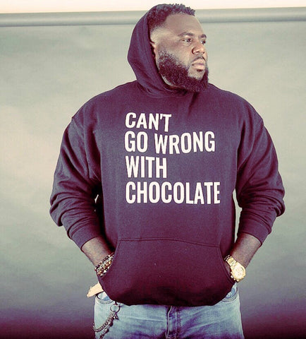 Can't Go Wrong With Chocolate Sweatshirt/Hoodie