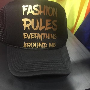 Fashion Rules Everything Cap